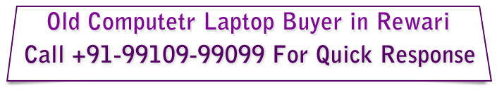 Old Computer Buyer Rewari